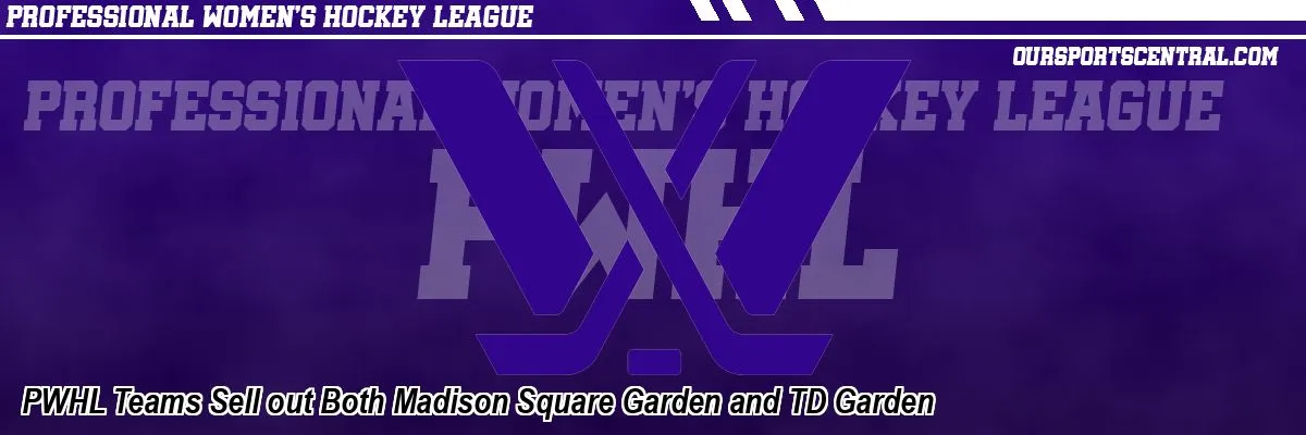 pwhl-msg-sellout_0.jpg