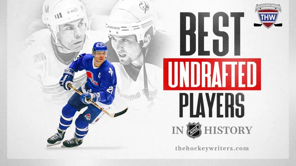 The Best Undrafted Players in NHL History - Article News sur NHL Insight